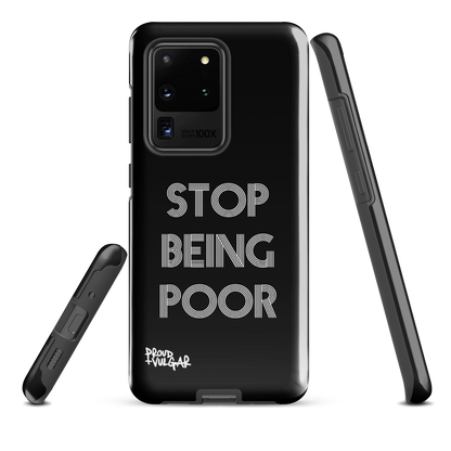 Stop Being Poor - proudandvulgar