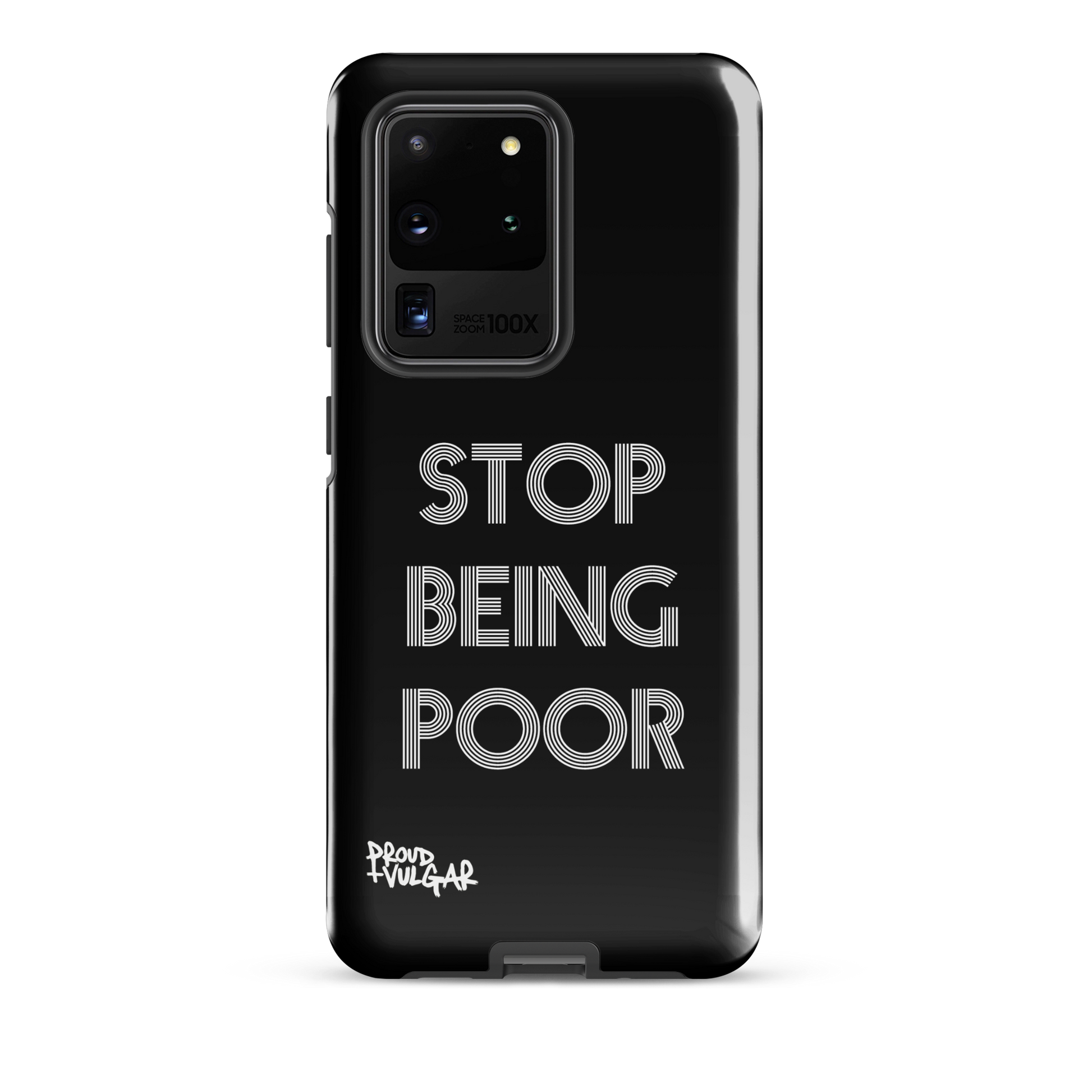 Stop Being Poor - proudandvulgar