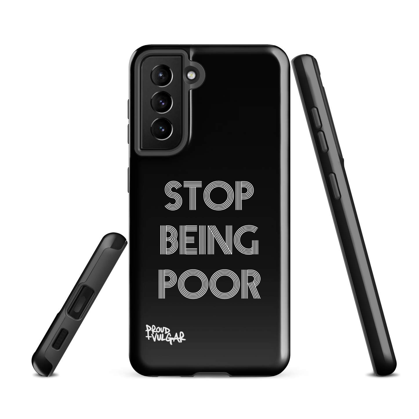 Stop Being Poor - proudandvulgar