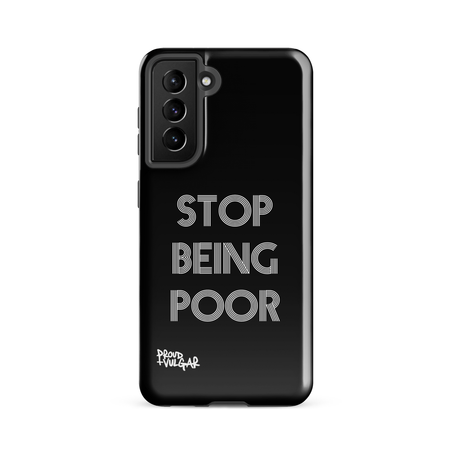 Stop Being Poor - proudandvulgar