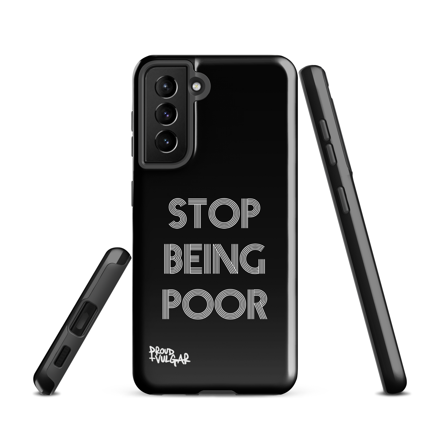 Stop Being Poor - proudandvulgar