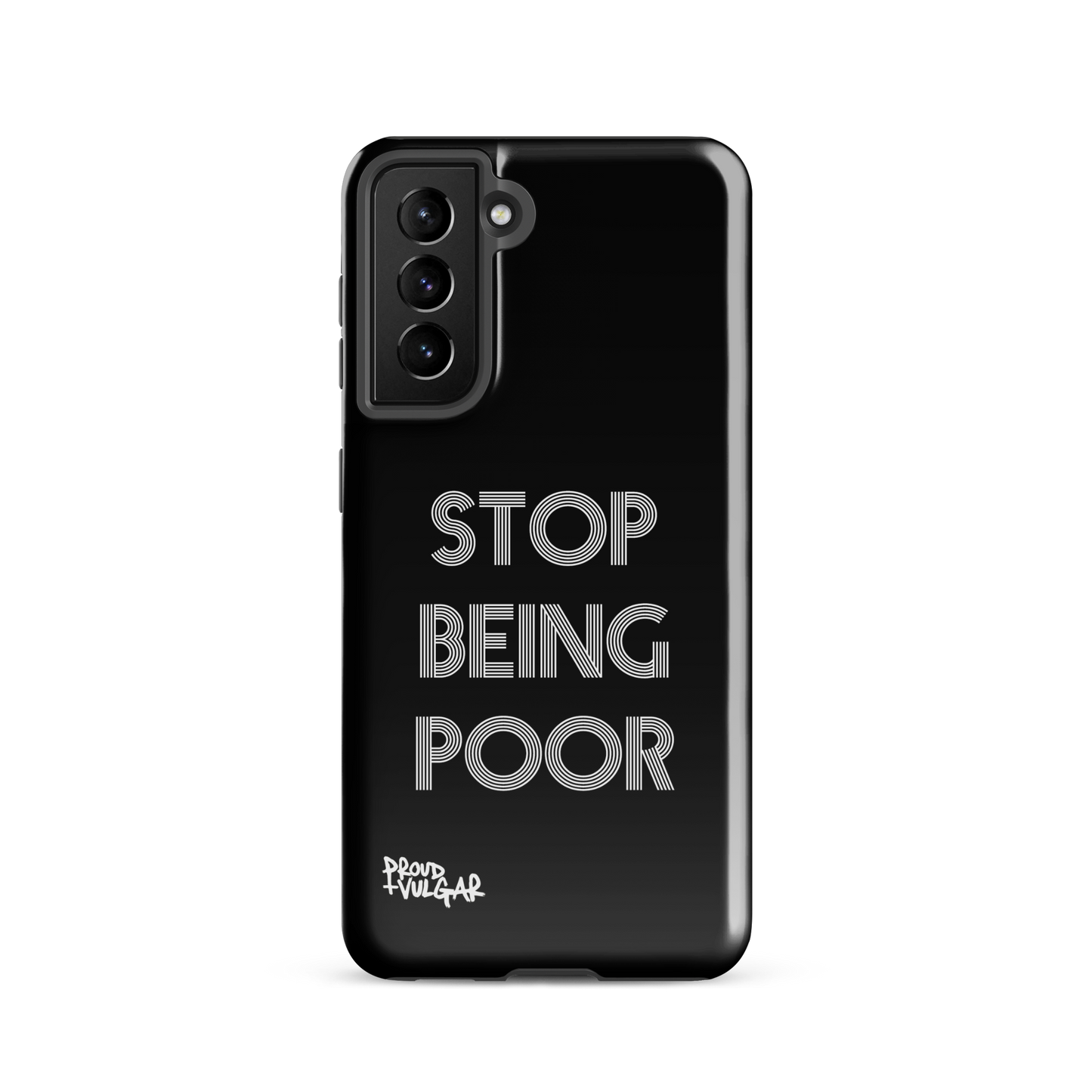 Stop Being Poor - proudandvulgar