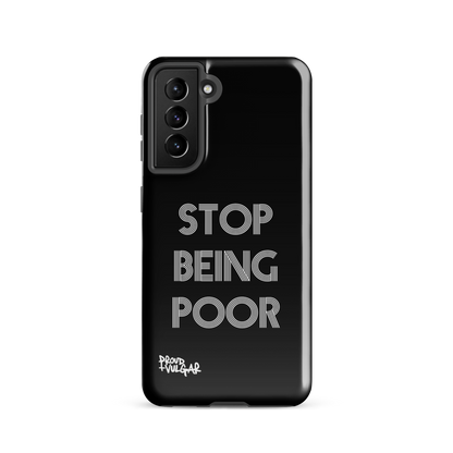 Stop Being Poor - proudandvulgar