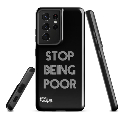 Stop Being Poor - proudandvulgar
