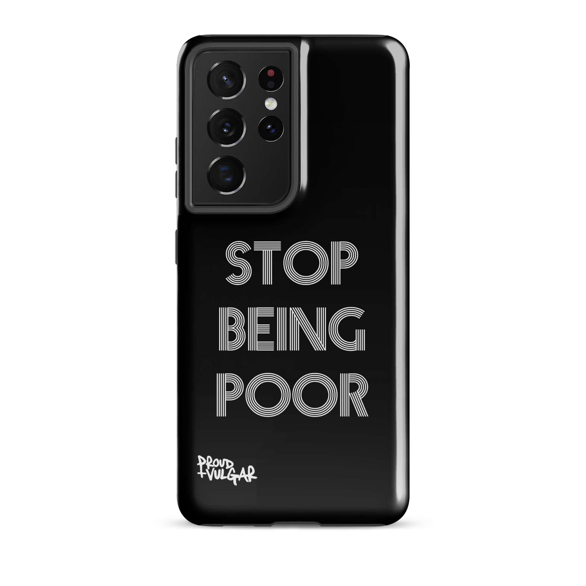 Stop Being Poor - proudandvulgar