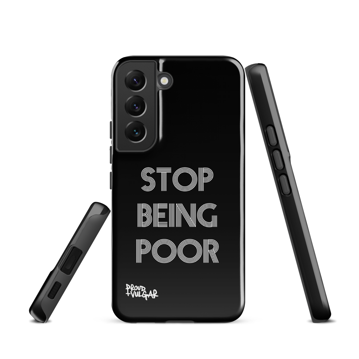 Stop Being Poor - proudandvulgar
