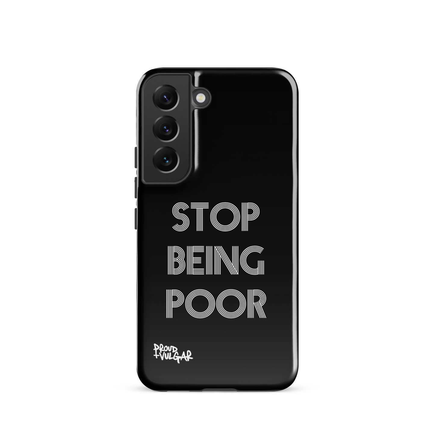 Stop Being Poor - proudandvulgar