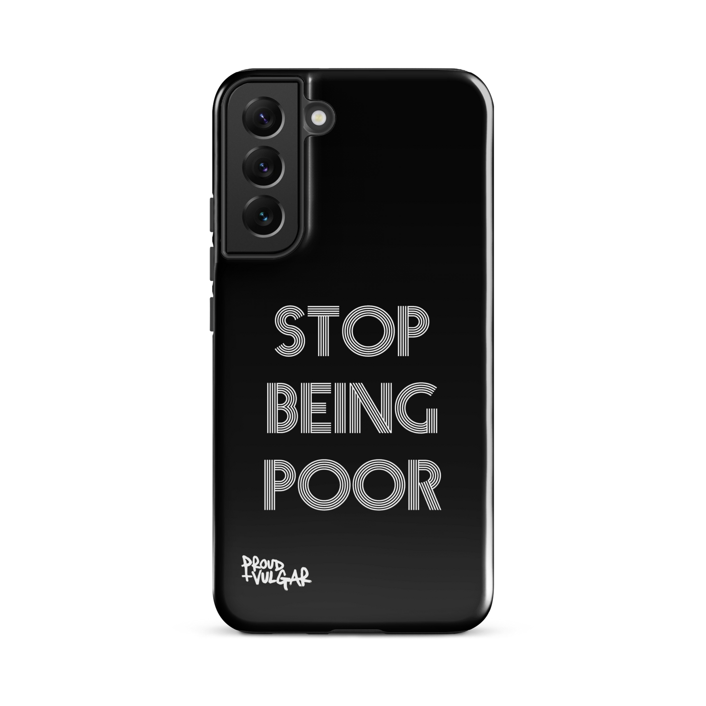 Stop Being Poor - proudandvulgar