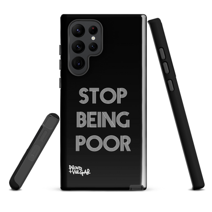 Stop Being Poor - proudandvulgar