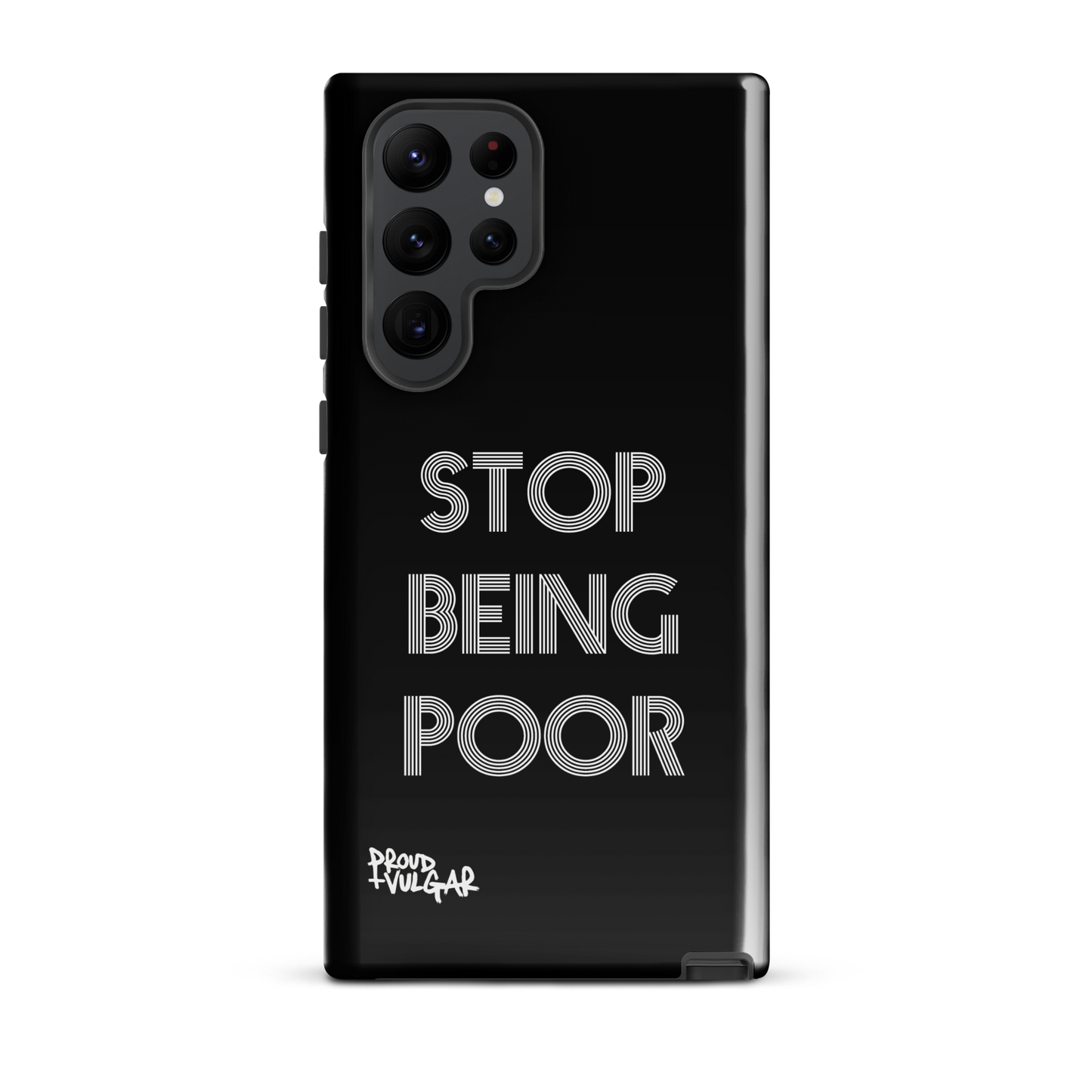 Stop Being Poor - proudandvulgar