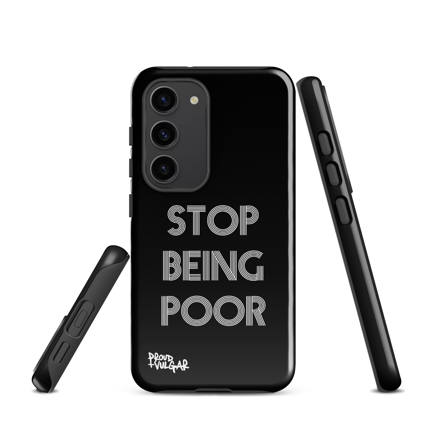 Stop Being Poor - proudandvulgar