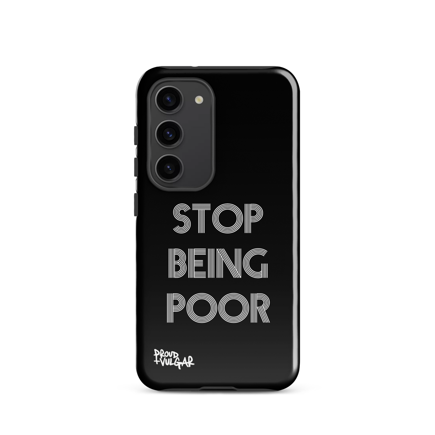 Stop Being Poor - proudandvulgar