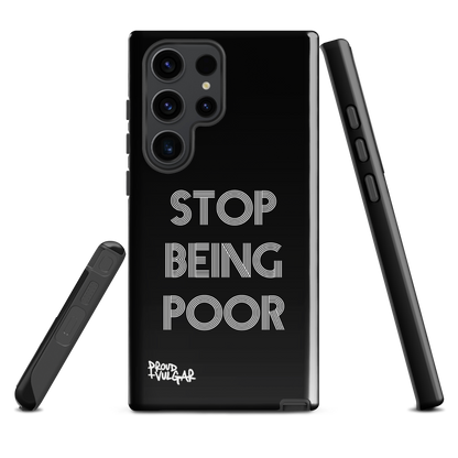 Stop Being Poor - proudandvulgar
