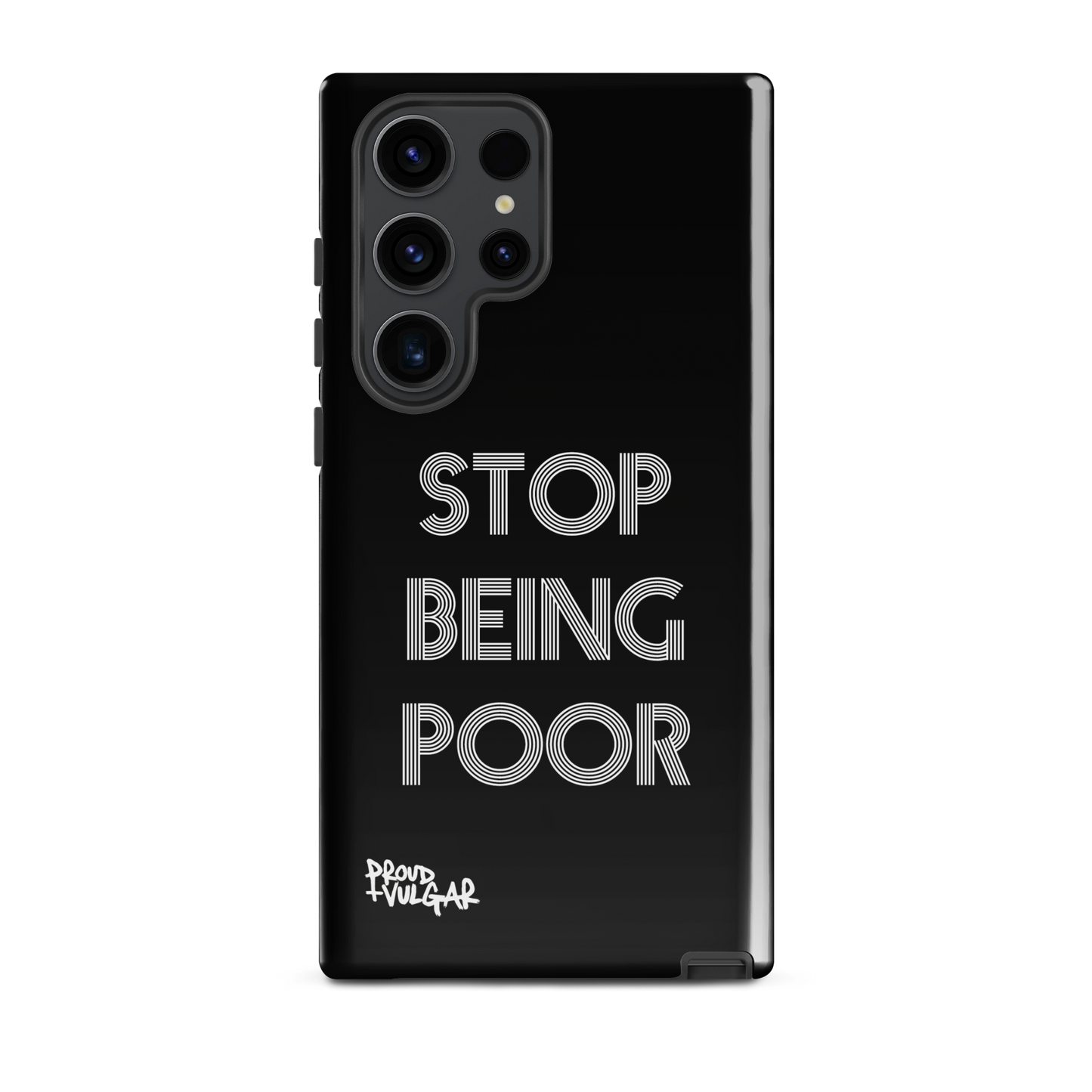 Stop Being Poor - proudandvulgar