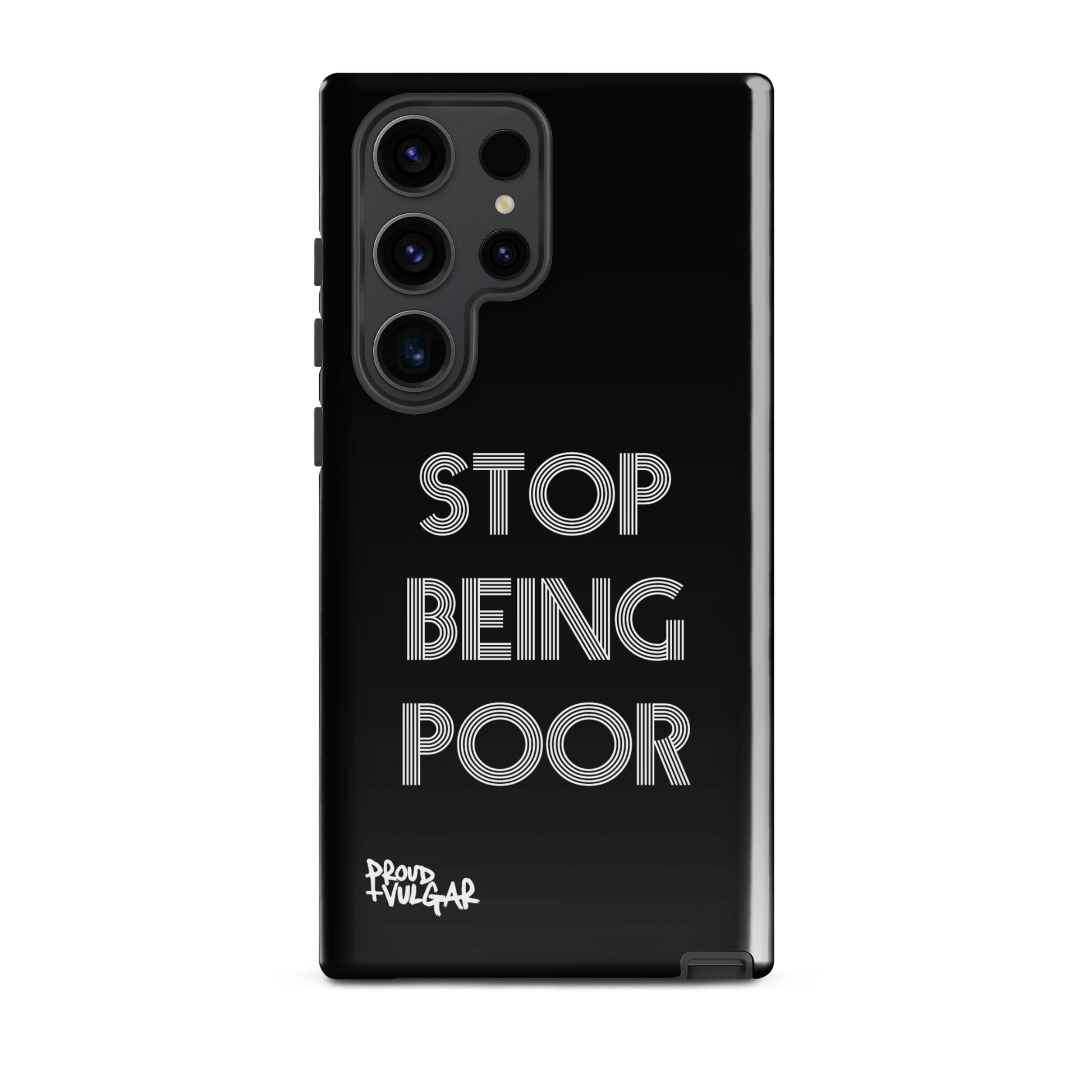 Stop Being Poor - proudandvulgar