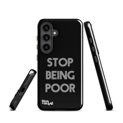 Stop Being Poor - proudandvulgar