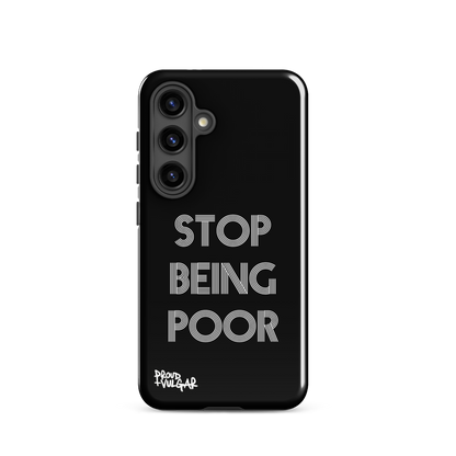 Stop Being Poor - proudandvulgar