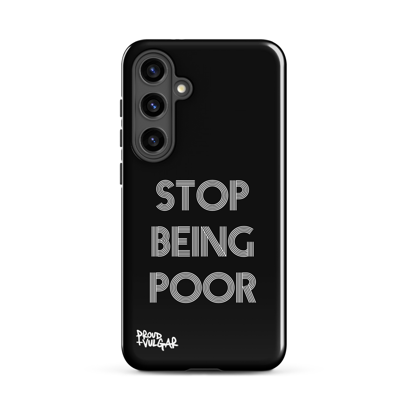 Stop Being Poor - proudandvulgar