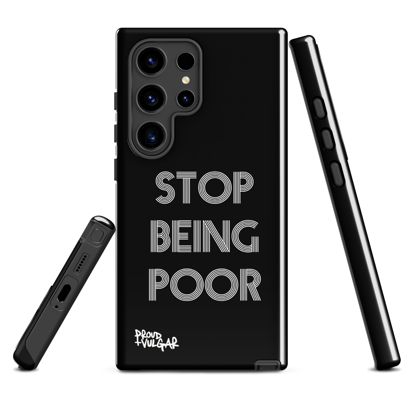 Stop Being Poor - proudandvulgar