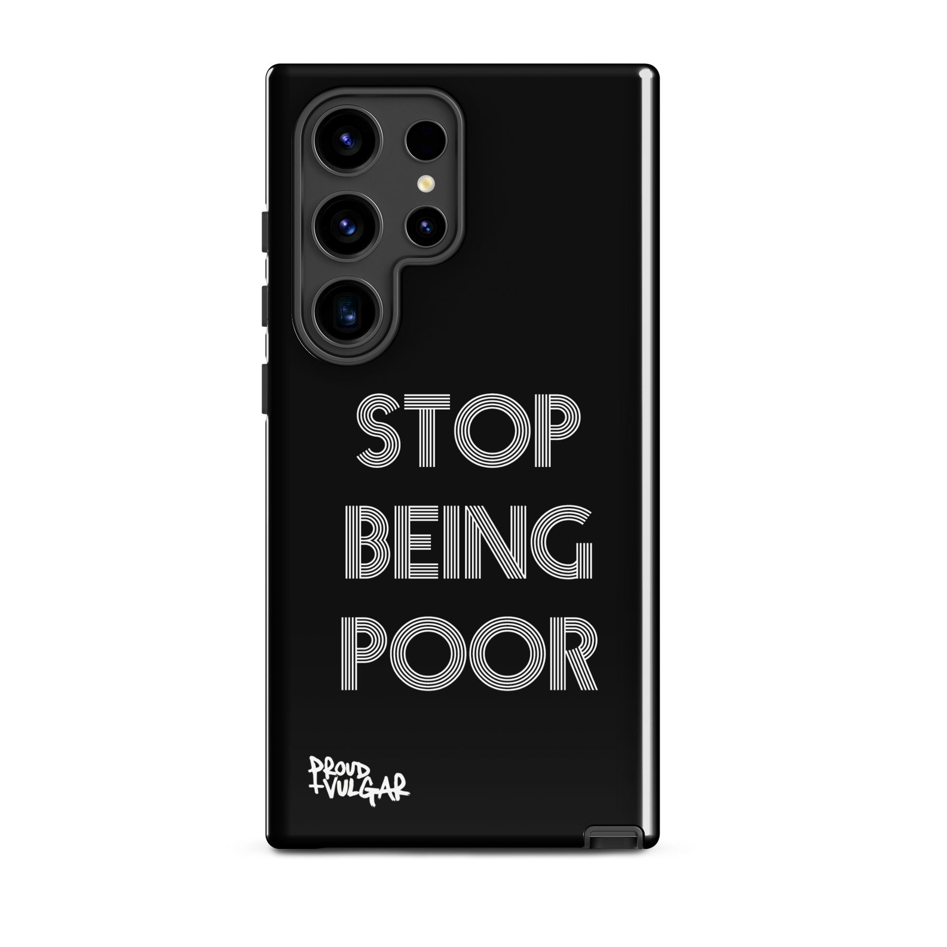 Stop Being Poor - proudandvulgar