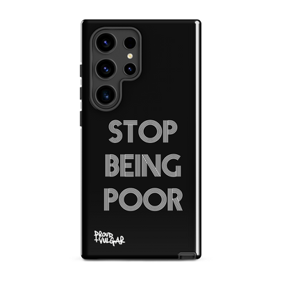 Stop Being Poor - proudandvulgar
