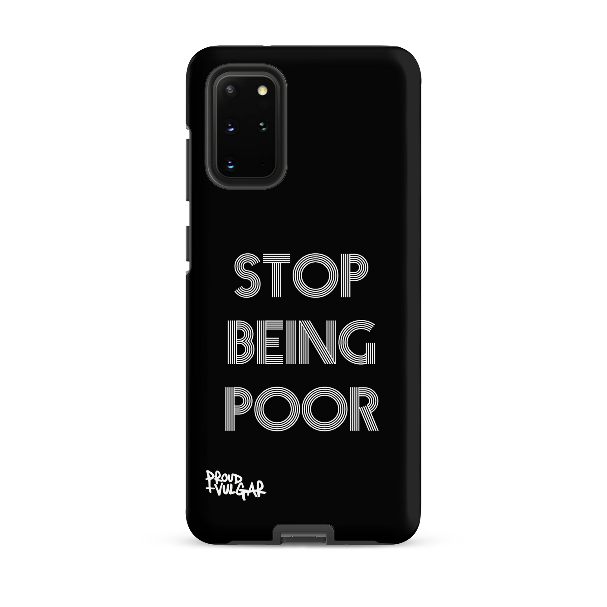 Stop Being Poor - proudandvulgar
