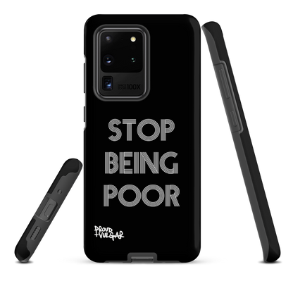 Stop Being Poor - proudandvulgar