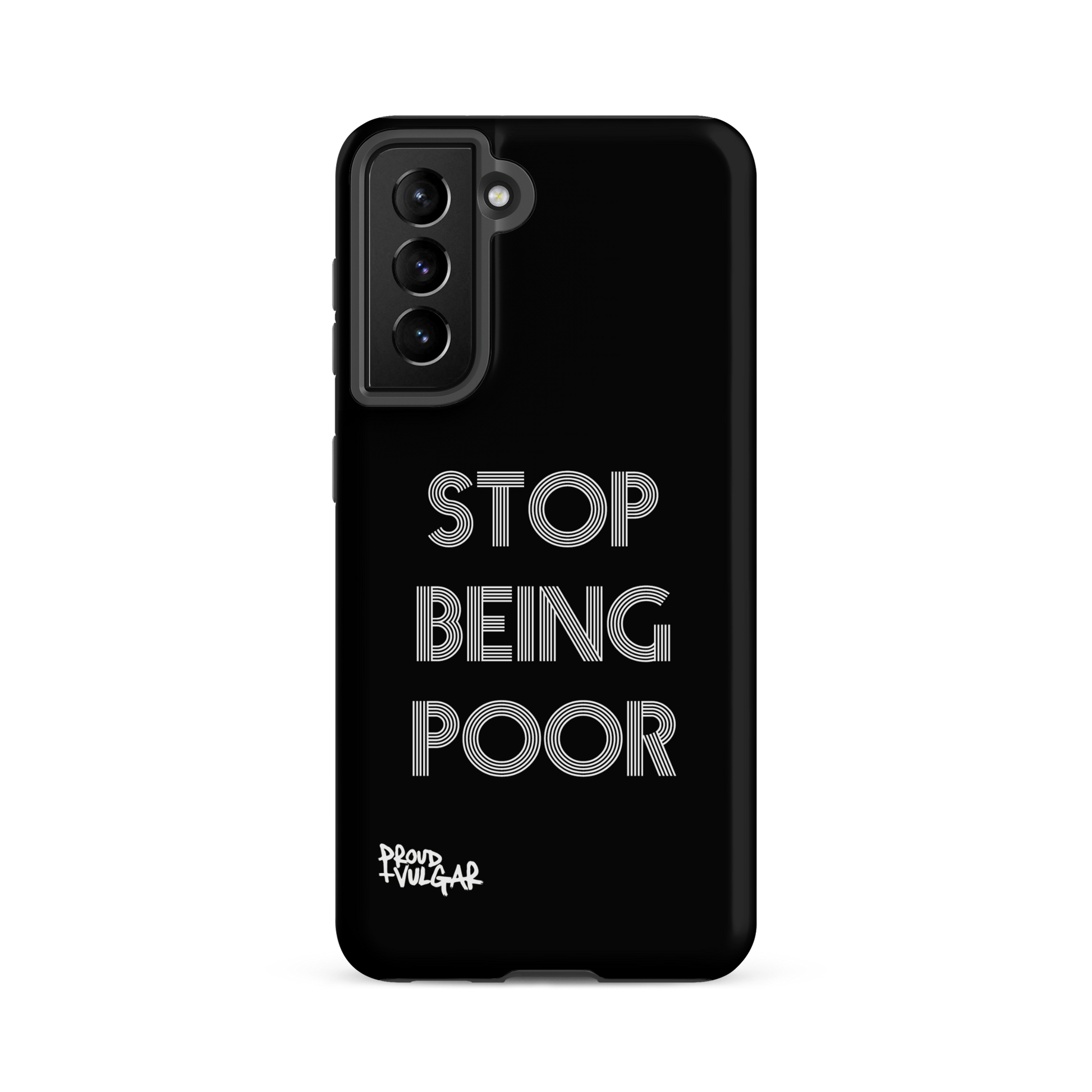 Stop Being Poor - proudandvulgar