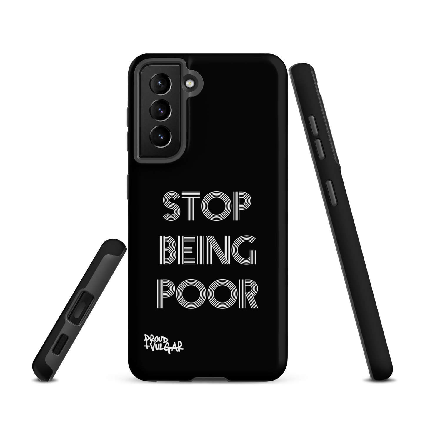 Stop Being Poor - proudandvulgar