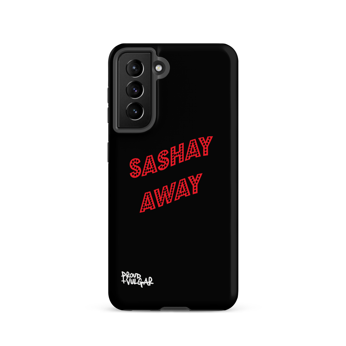 Sashay Away - proudandvulgar