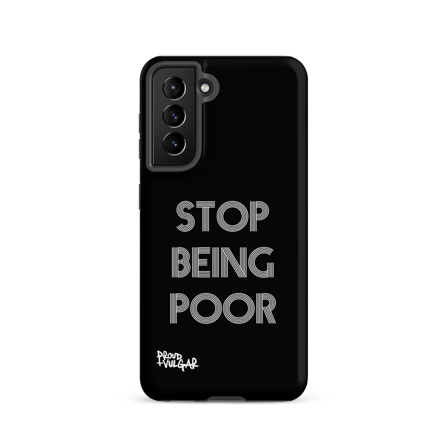 Stop Being Poor - proudandvulgar