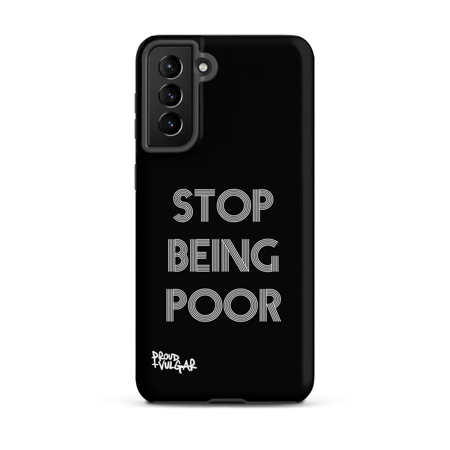 Stop Being Poor - proudandvulgar
