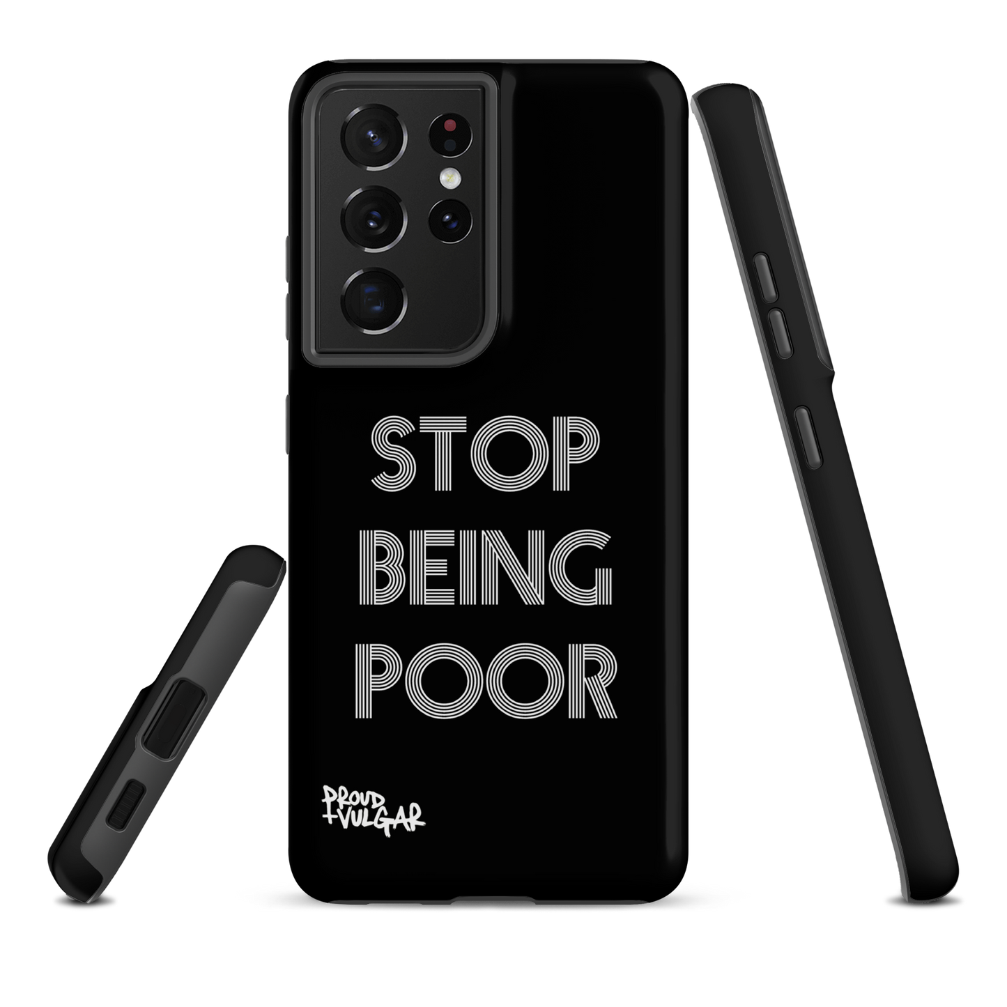 Stop Being Poor - proudandvulgar