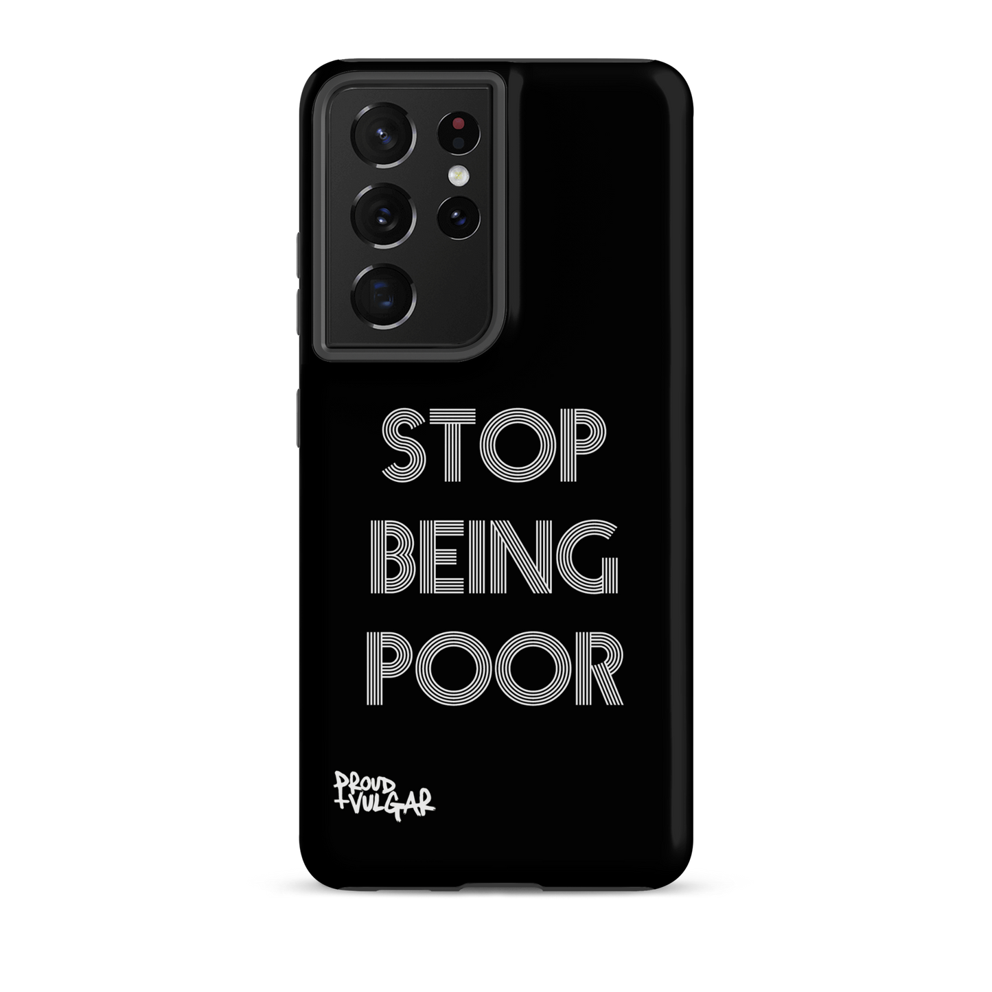 Stop Being Poor - proudandvulgar