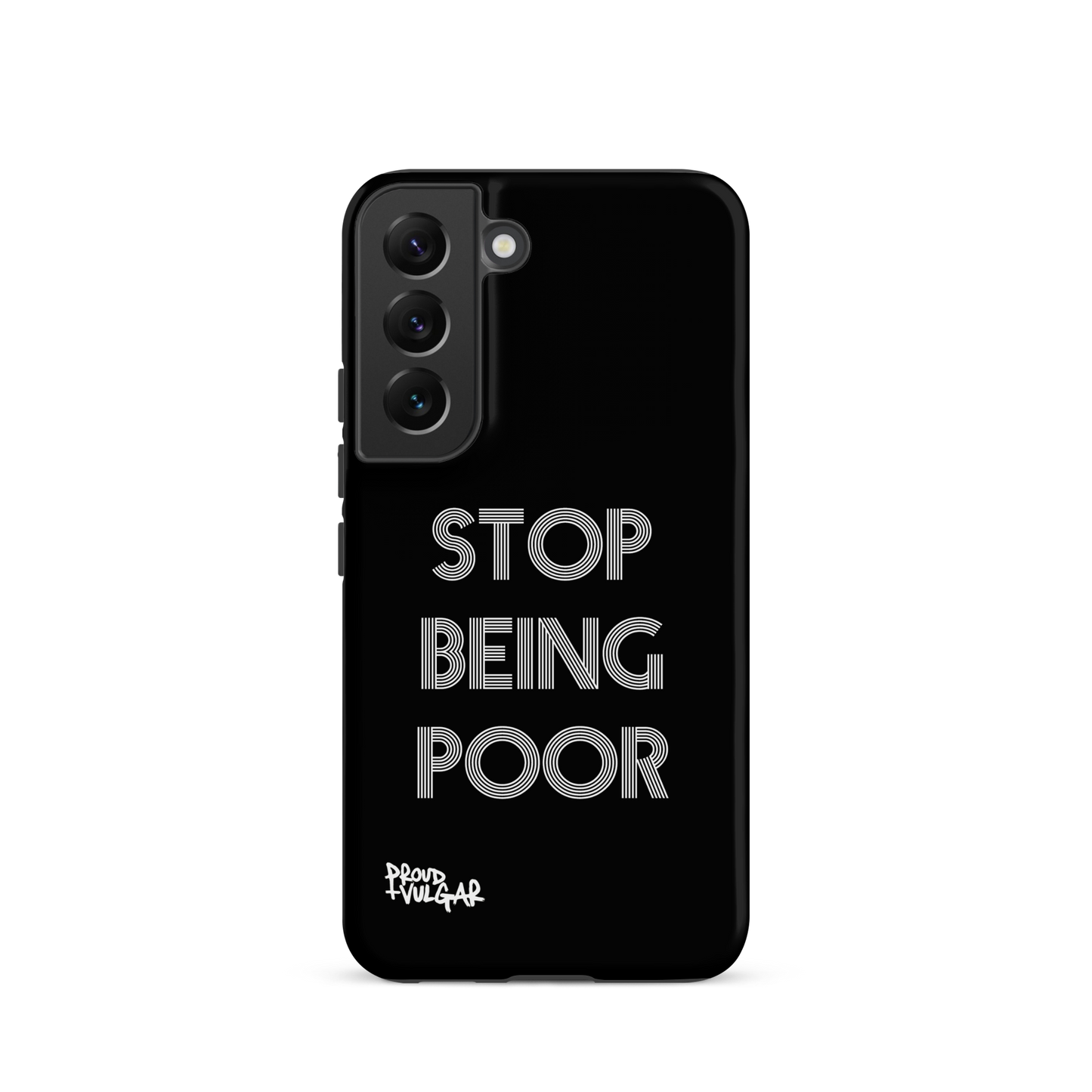 Stop Being Poor - proudandvulgar