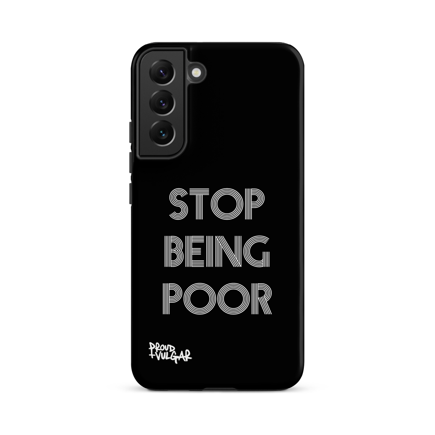 Stop Being Poor - proudandvulgar
