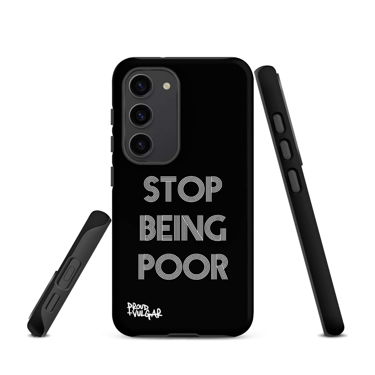 Stop Being Poor - proudandvulgar