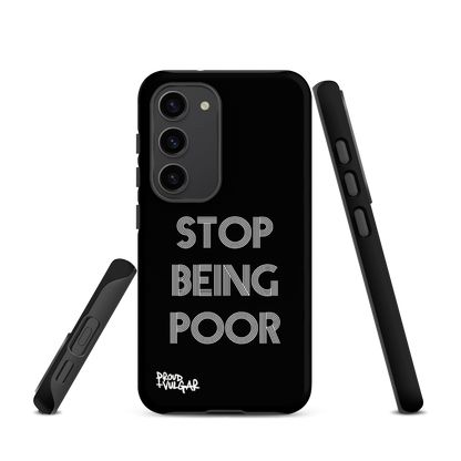 Stop Being Poor - proudandvulgar