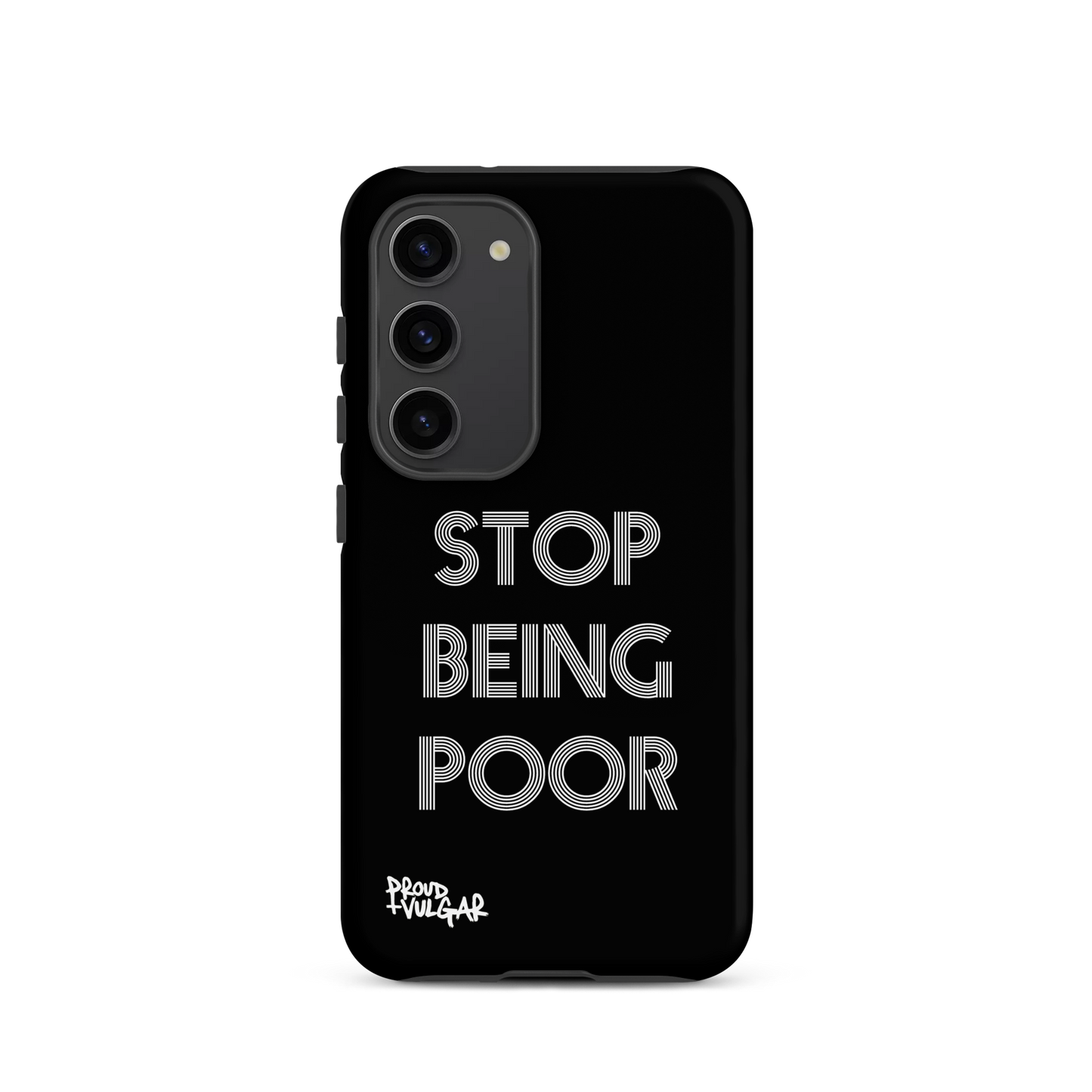 Stop Being Poor - proudandvulgar