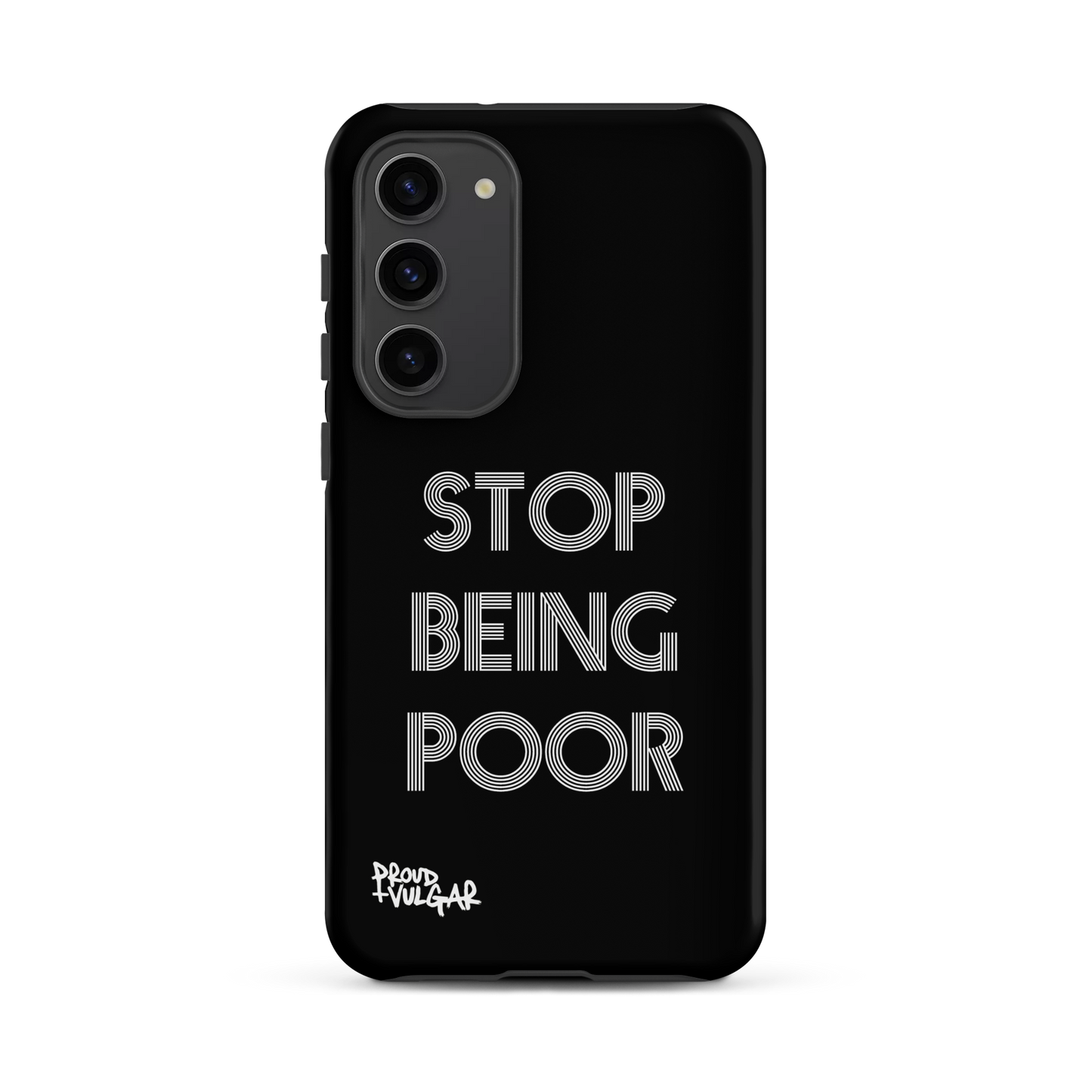 Stop Being Poor - proudandvulgar