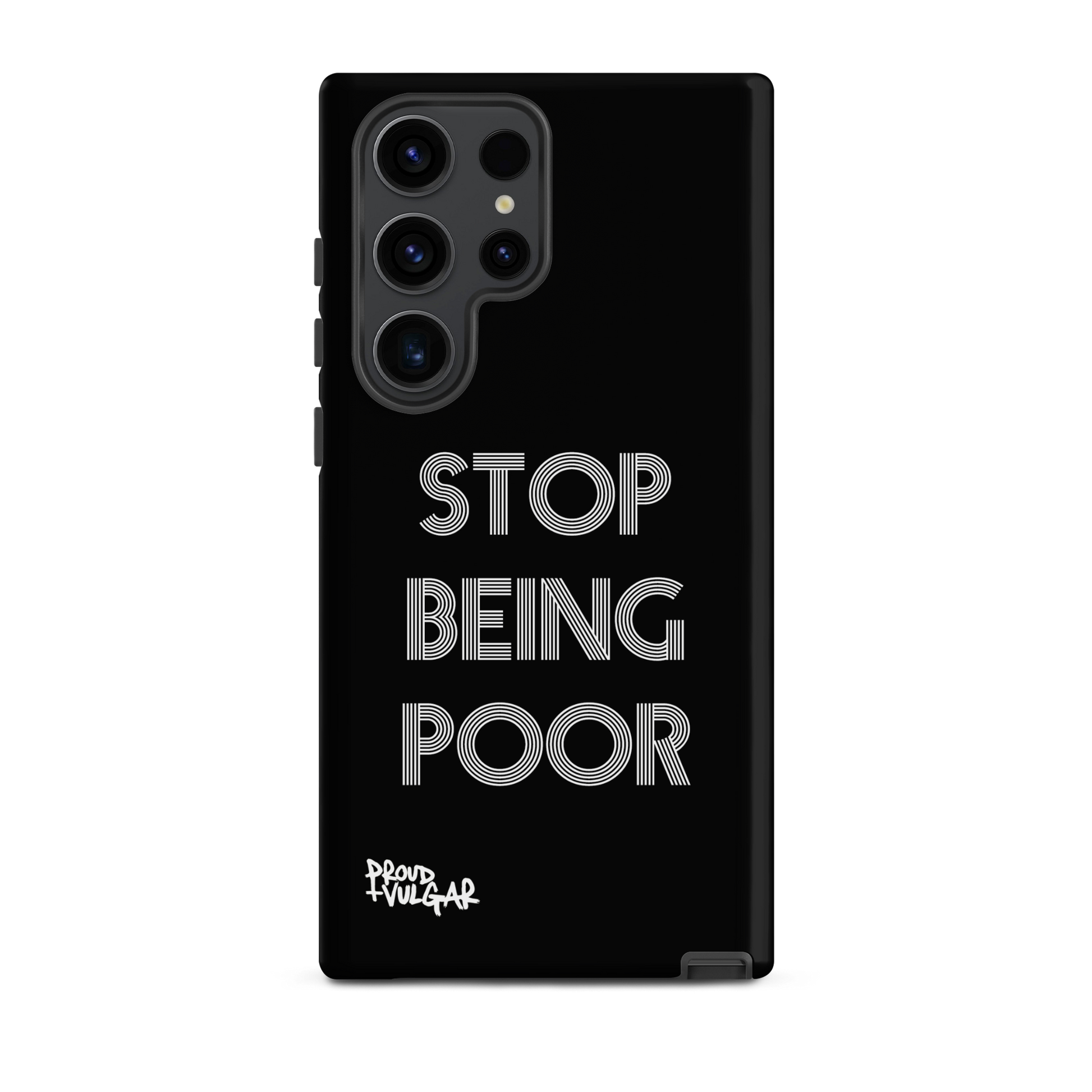 Stop Being Poor - proudandvulgar