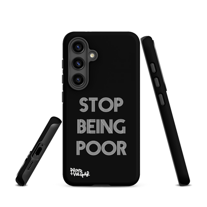Stop Being Poor - proudandvulgar