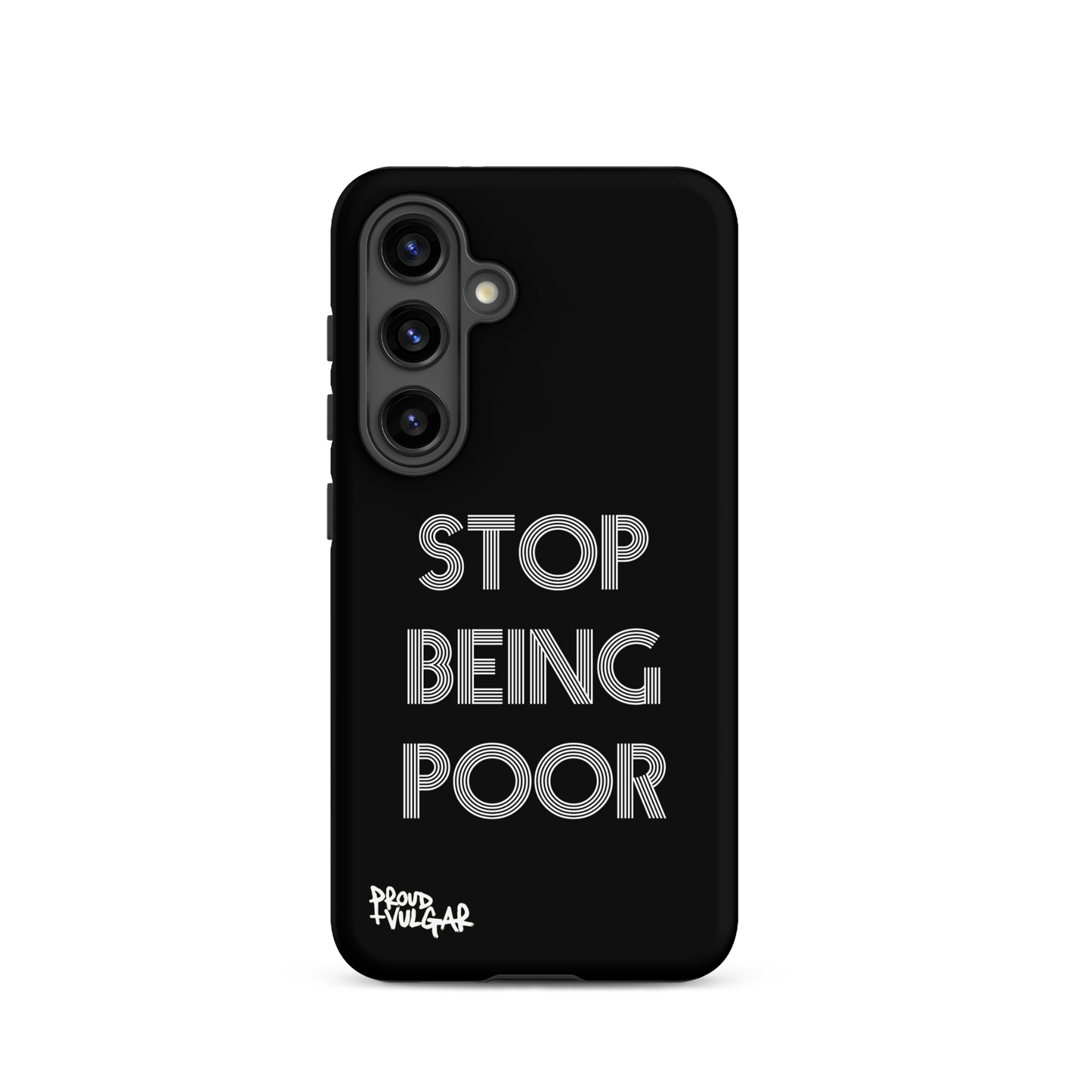 Stop Being Poor - proudandvulgar