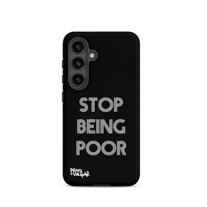 Stop Being Poor - proudandvulgar