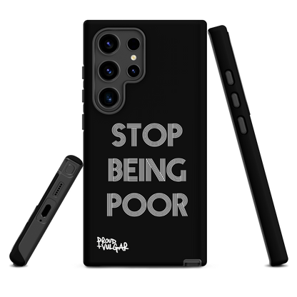 Stop Being Poor - proudandvulgar