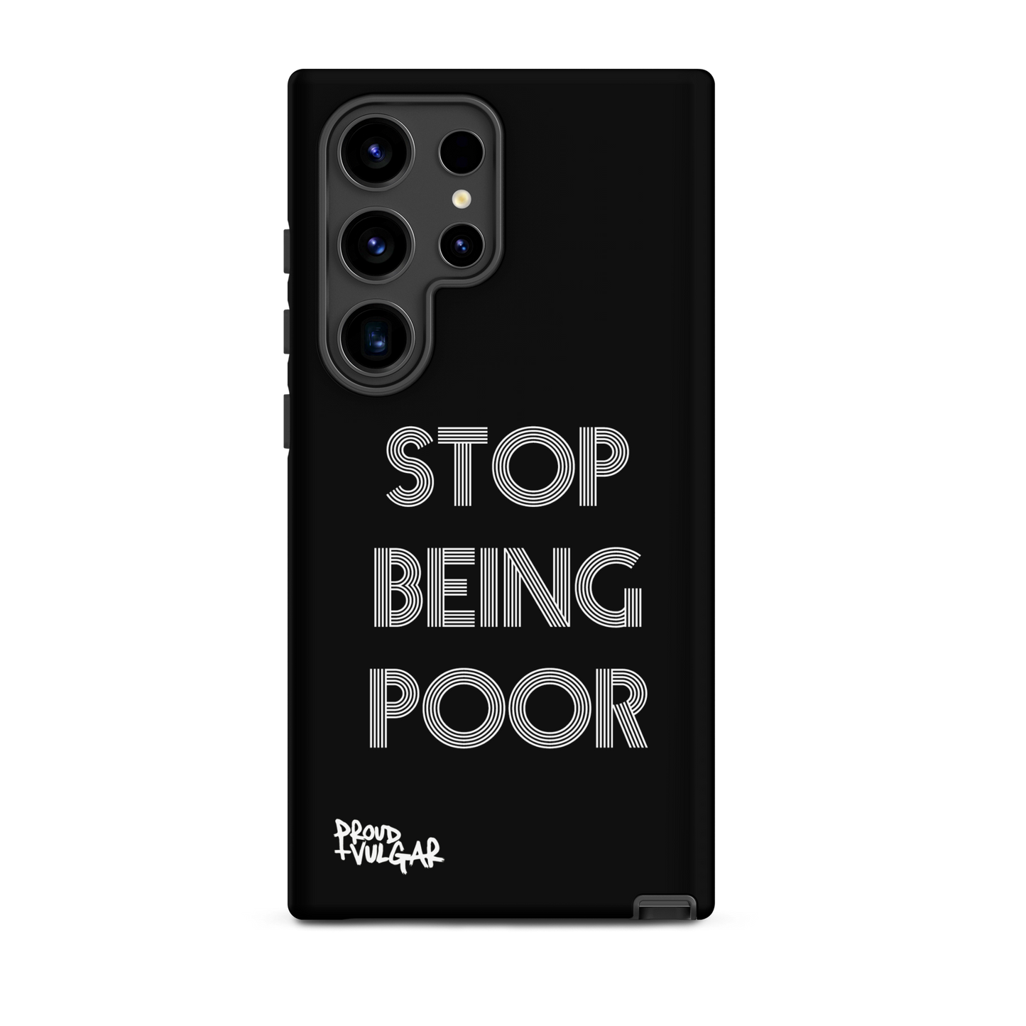 Stop Being Poor - proudandvulgar
