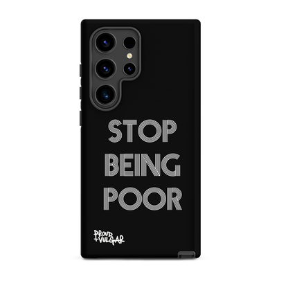 Stop Being Poor - proudandvulgar