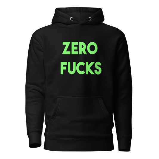 Zero Fucks Premium Unisex Hoodie