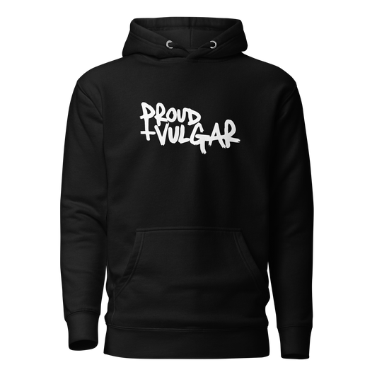 Proud and Vulgar Premium Unisex Hoodie