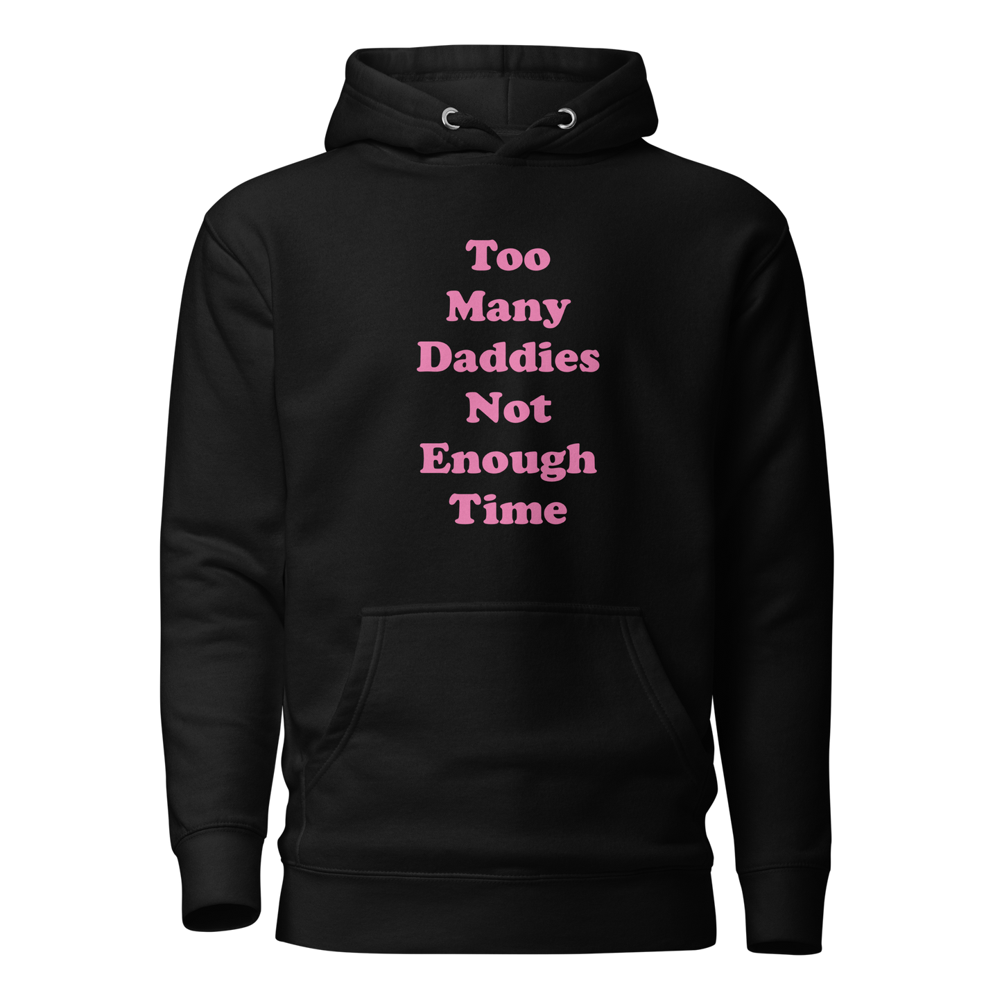 Too Many Daddies Premium Unisex Hoodie